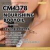 CM4378 รับผลิต BODY NOURISHING OIL รับผลิตน้ำมันบำรุงผิวกาย สูตร FILL OLEOACTIF และ BLACK CURRANT SEED OIL