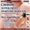 CM4638 รับผลิตSUPER FRUIT PERFUME BODY OIL รับผลิตออยล์น้ำหอมบำรุงผิว สูตรน้ำมันผลไม้ 4 ชนิด หัวน้ำหอม5%