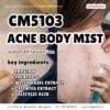 CM5103 รับผลิต ACNE BODY MIST รับผลิตสเปรย์ฉีดสิว สูตร ERASER X  และ PREBIOS-C